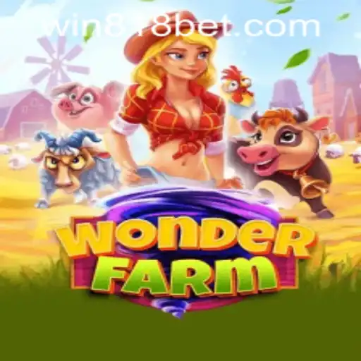 Exploring the Enchanting World of WonderFarm and Understanding 818bet PH Login